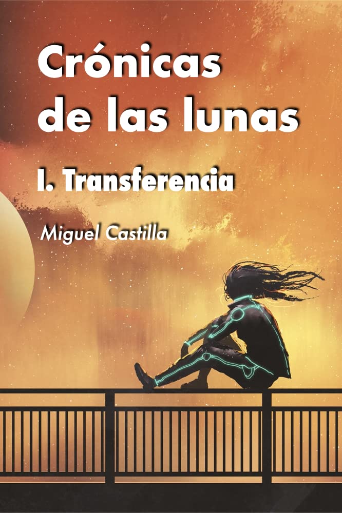 Portada de Crónicas de las Lunas I. Transferencia